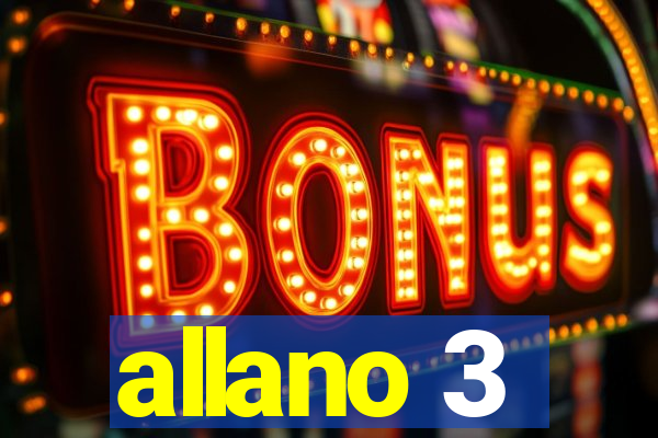 allano 3